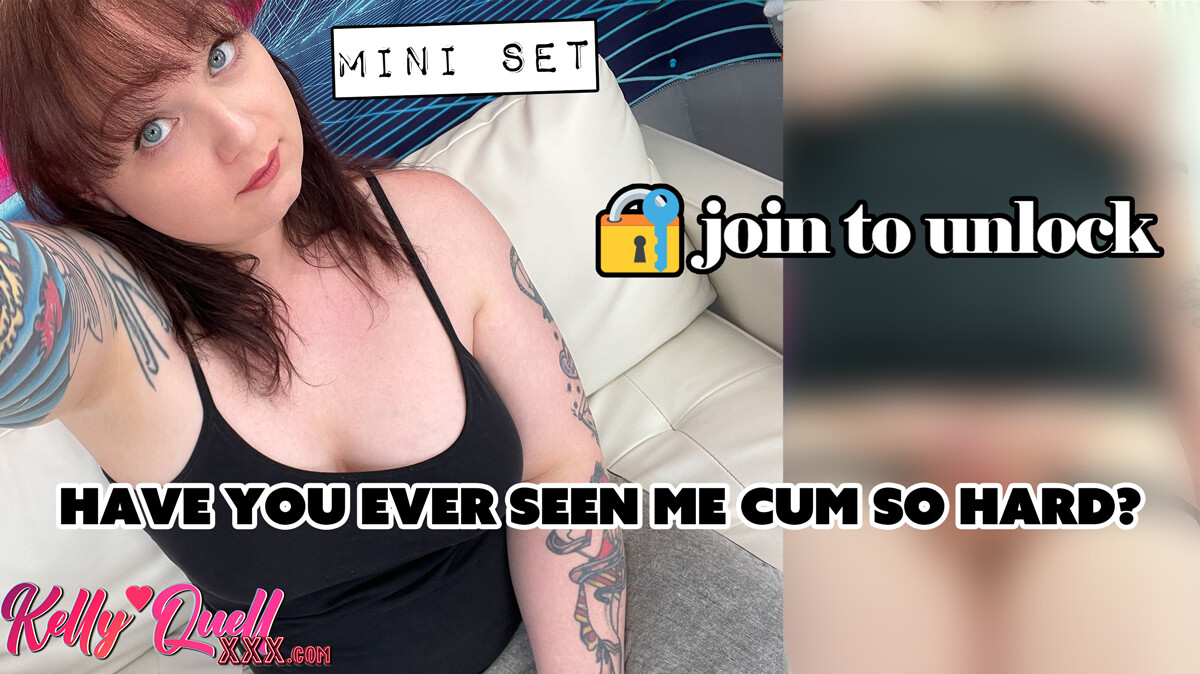Mini Set - Oct 30th 2024: Have you ever seen me cum so hard?